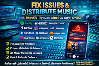 fix issue and distribute music using distrokid, tunecore, ditto, cd baby, amuse