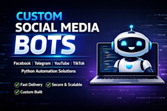 develop social media bot, facebook bot, instagram bot, telegram bot, tiktok bot