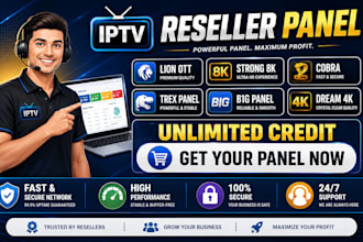 provide stable reseller panel, strong8k,lion ott,mega ott,tivone, dream4k,trex