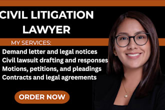 be your civil litigation lawyer for lawsuit legal agreement complaints motions