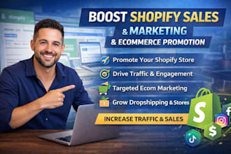 boost shopify sales with shopify marketing and ecommerce promotion