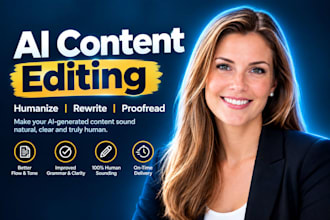 edit and rewrite ai content, humanize ai content, ai content editing in 24 hours