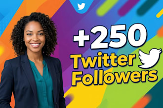 grow instant new 250 twitter followers