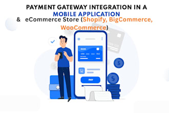 develop custom payment gateway and integrate with shopify or bigcommerce store