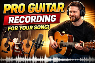 record professional acoustic, electric or classic guitar