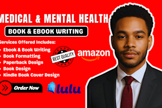 do medical research, medical writing, nursing, mental health, medical ebook