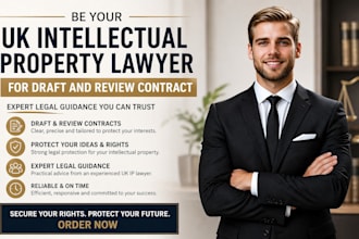 be your UK intellectual property lawyer for draft and review contract