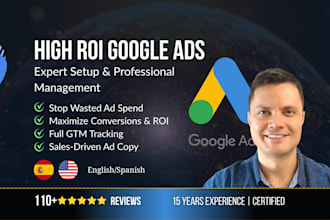 setup and manage a high ROI google ads campaign
