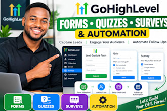 build gohighlevel forms, quizzes, surveys and automation