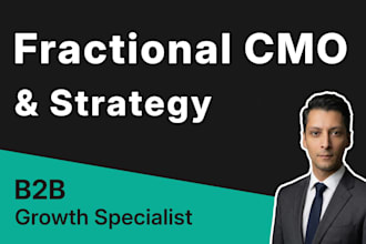 be your fractional cmo and marketing director for b2b growth