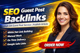 do SEO guest post backlink and publish article on high da sites