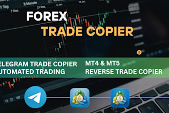 create a trade copier bot, telegram signal copier , forex bot, for metatrader