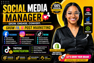 your social media media manager, grow fb,ig post marketing, tiktok monetization