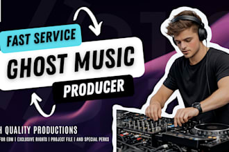 be your professional ghost music producer with fast delivery