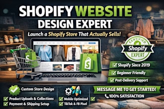 do shopify website design, shopify store setup and shopify maintenance