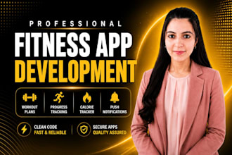 develop a fitness, workout plan or gym mobile app
