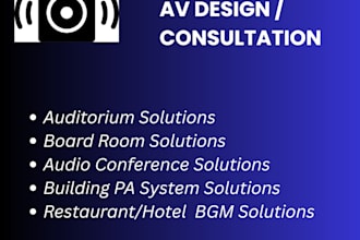 do av consultation, design , configuration