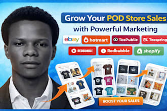 promote your hotmart, teespring, teepublic, redbubble pod store to drive sales