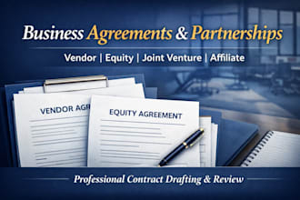 review and draft vendor agreement, equity agreement, joint venture, affiliate