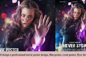design a professional movie poster design film poster event poster, flyer design