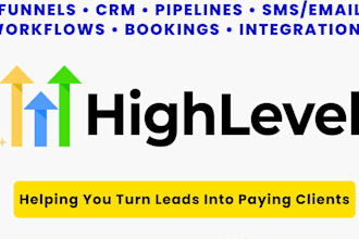 build gohighlevel ghl funnels, CRM and workflow automations