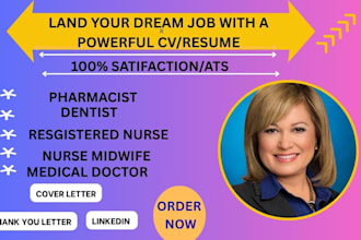write an healthcare resume dentist, registered nurse, medical doctor mid wife cv