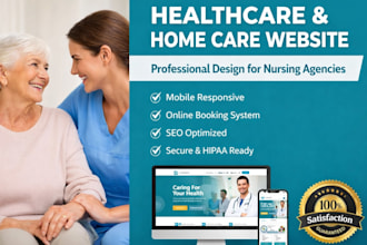 design a professional healthcare website for nursing and home care agencies