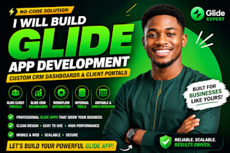 build glide app, glide CRM dashboard, glide client portal, custom glide app