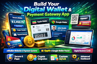 build a secure digital wallet, payment gateway and apple google wallet passes