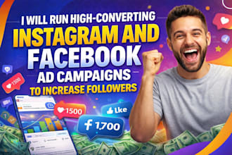 run high converting instagram and facebook ad campaign to increase followers
