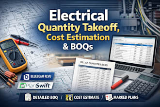 do electrical quantity takeoff and cost estimation and boqs