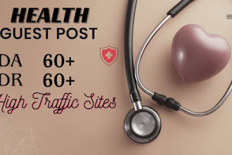 build powerful health backlinks with premium health guest post
