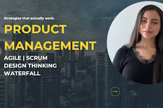 be your product manager and product owner