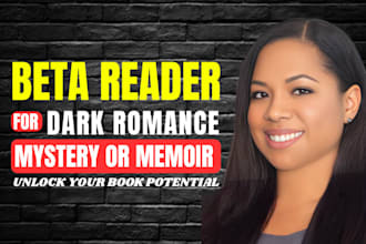 beta read your dark romance mystery or memoir novel