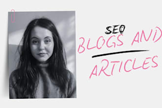 write SEO friendly blogs and articles
