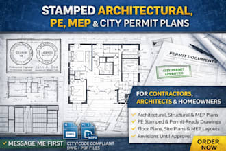 create stamped architectural, pe, mep, and city permit plans