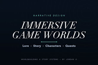 write immersive world lore, story and characters for your video game