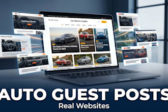 provide auto industry guest posting on real websites