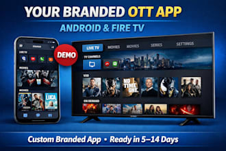 develop your white label ott iptv streaming app for android and firestick