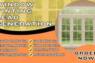 window tinting leads window tinting facebook ads window google ads video ads