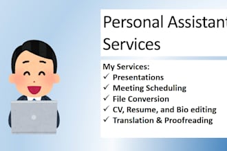 be your virtual assistant for up to 1 week
