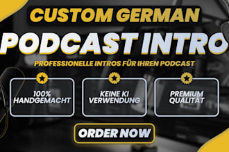 produce a custom german podcast intro for your podcast