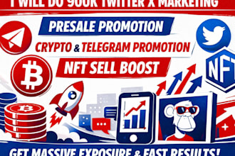 do 900k twitter x marketing presale promotion crypto telegram promotion nft sell
