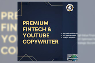 write high value fintech content and SEO youtube scripts for global brands