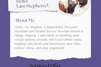 be your reliable virtual assistant and errand runner