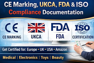provide ce marking ukca fda and iso certification compliance documentation
