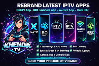 rebrand latest iptv apps, nextv app, ibo smarters app, youtive app and hulk ibo