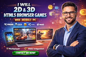 do 2d 3d html5 browser game phaser cocos unity multiplayer web3 mobile, web PC