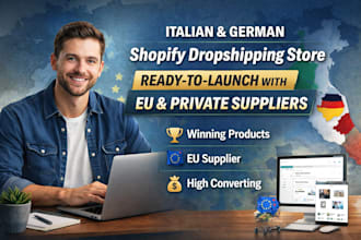 create italian and german shopify dropshipping store with eu private suppliers