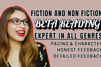 be your fiction and nonfiction beta reader with detailed critique